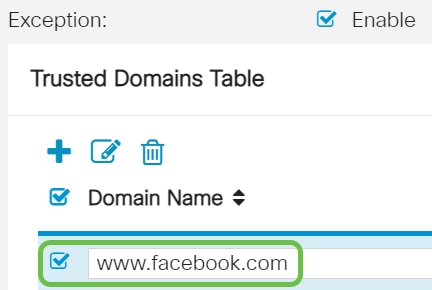 In the Domain Name field, enter a domain name to be granted access to the network. For this example, www.facebook.com is used.