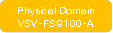 Physical DomainVSV-FS9100-A