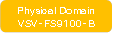 Physical DomainVSV-FS9100-B