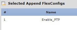 FlexConfig ポリシー、選択済みオブジェクト内の PTP オブジェクト。