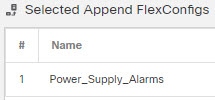 FlexConfig policy, power supply alarms object in the selected objects list.