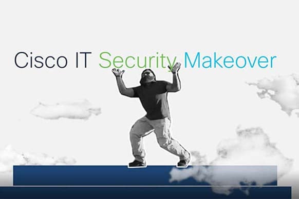 Cisco IT Security Makeover: Season 5