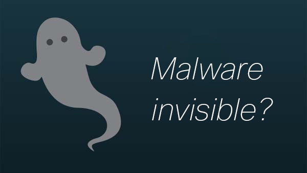 Hai sentito parlare di malware invisibile?