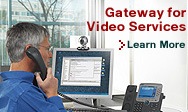 Gateways for Video Services