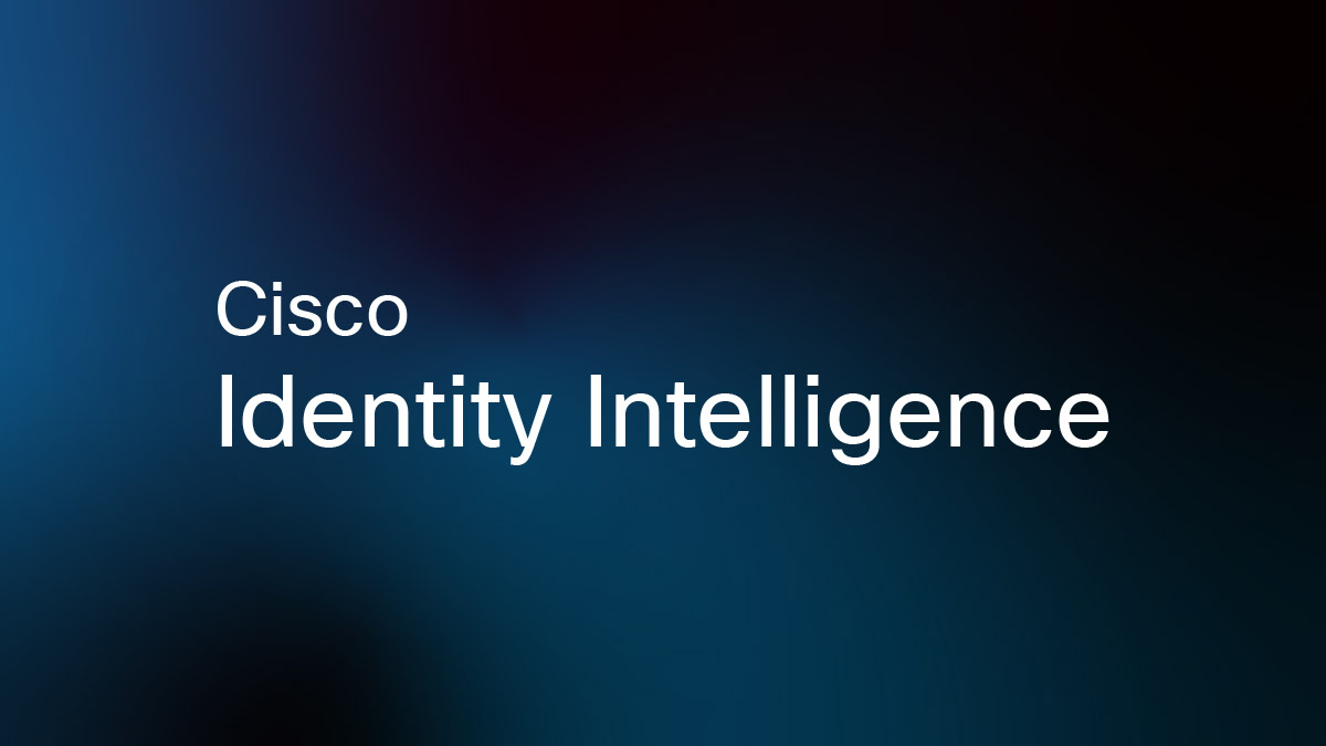 Cisco Identity Intelligence