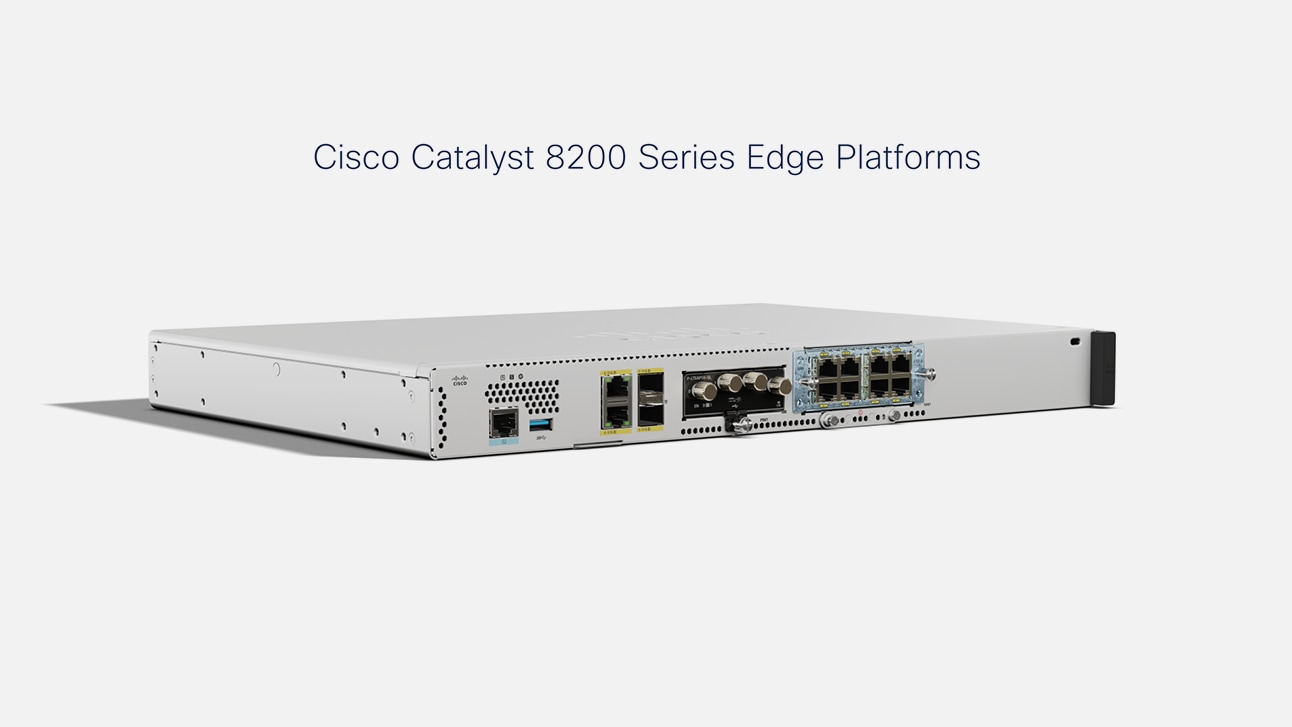 Catalyst 8200 Series Edge Platforms