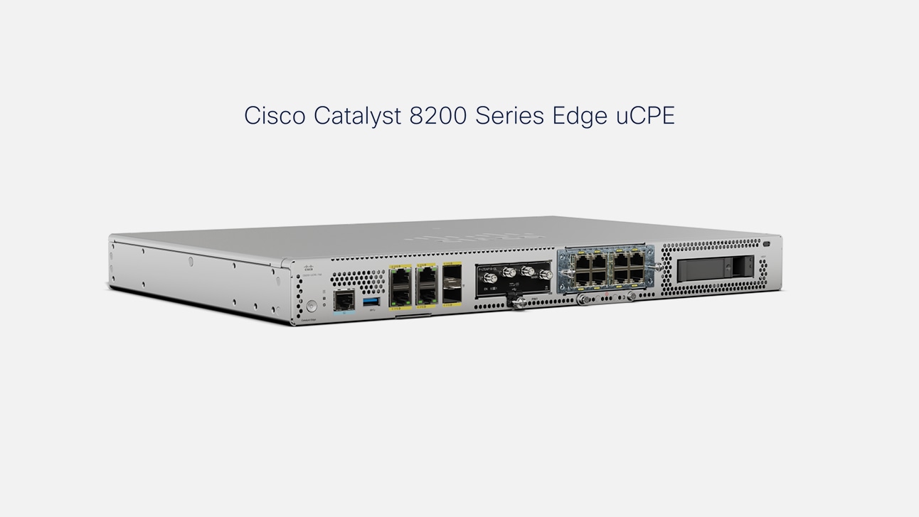 Catalyst 8200 Series Edge uCPE video