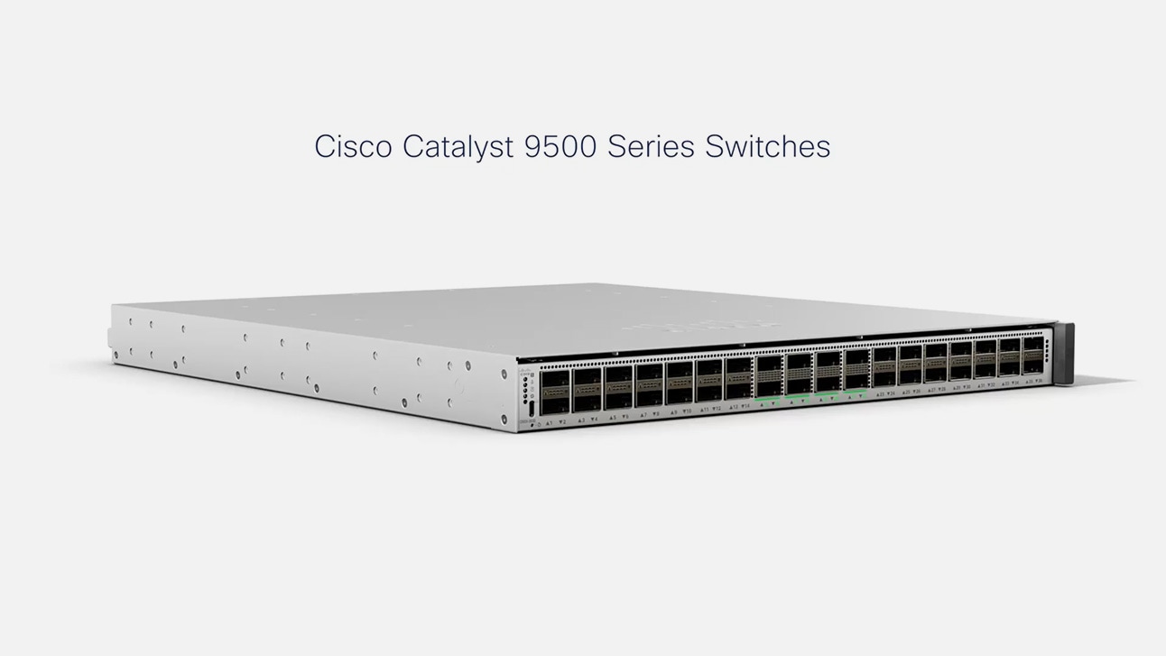 Cisco Catalyst 9500 系列交换机视频