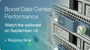 Boost data center performance. Watch the webcast on September 14. Register now.