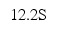 Text Box: 12.2S