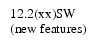 Text Box: 12.2(xx)SW(new features)