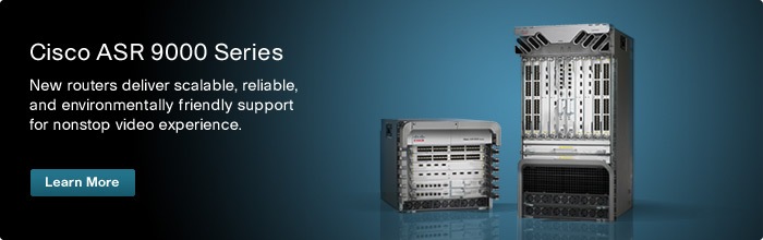 Cisco ASR 9000 Series Aggregation Services Routers
