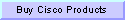 Buy Cisco Products