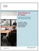 The Power of IP Video