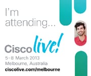 Cisco Live 2013 | Melbourne, Australia | 5-8 March, 2013