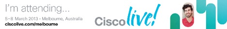 Cisco Live 2013 | Melbourne, Australia | 5-8 March, 2013