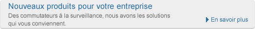 Nouveaux produits pour votre entreprise