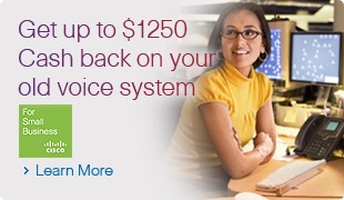 Get up to $1250 Cash back on your old voice system