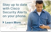 Stay up to date with Cisco Security Alerts on your phone