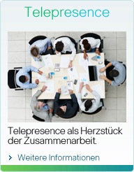 Telepresence als Herzstück der Zusammenarbeit.