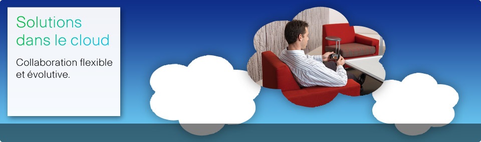 Solutions dans le cloud