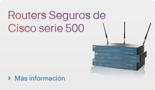 Routers Seguros de Cisco serie 500