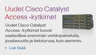 Uudet Cisco Catalyst Access -kytkimet