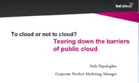 To cloud or not to cloud? Tearing down the barriers of public cloud