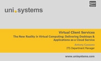 Virtual Client Services The New Reality in Virtual Computing: Delivering Desktops & Applications as a Cloud Service