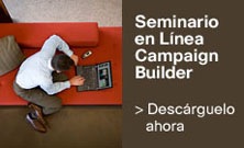 Seminario en Linea Campaign Builder - Desc�rguelo ahora