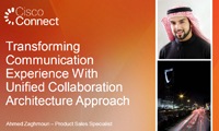 Transforming Communication Experience With Unified Collaboration Architecture Approach