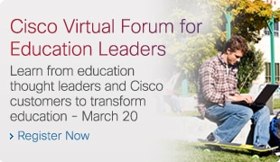 Cisco Virtual Forum for Education Leaders