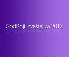 Godišnji izveštaj za 2012. Godišnji izveštaj za 2012.