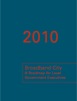 2010: Broadband City
