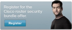 Register for the Cisco router Security buddle offer.