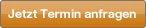 Jetzt anfragen