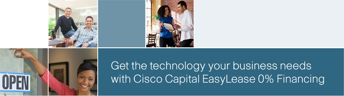Get the technology your business needs with Cisco Capital EasyLease 0% Financing