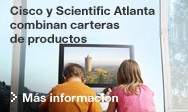Cisco y Scientific Atlanta combinan carteras de productos