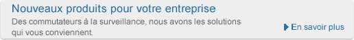 Nouveaux produits pour votre entreprise
