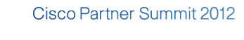 Welcome to Cisco Partner Summit