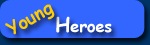 Young Heroes