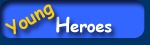 Young Heroes