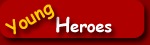 Young Heroes