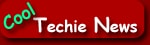 Cool Techie News
