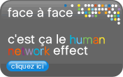 L'effet Human Network