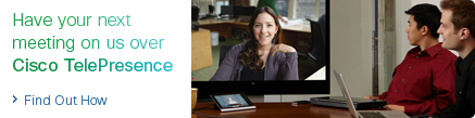 Have your next meeting on us over Cisco TelePresence - Find Out How