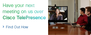 Have your next meeting on us over Cisco TelePresence - Find Out How