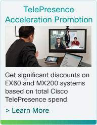 TelePresence Acceleration Promotion