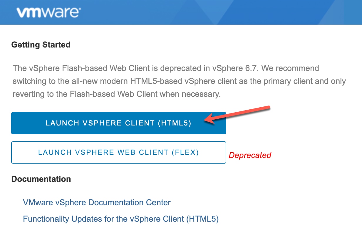 Log in to vCenter, and choose Launch vSphere Web Client (HTML5)