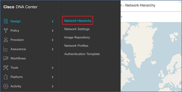 In Cisco DNA Center, navigate to Designs > Network Hierarchy
